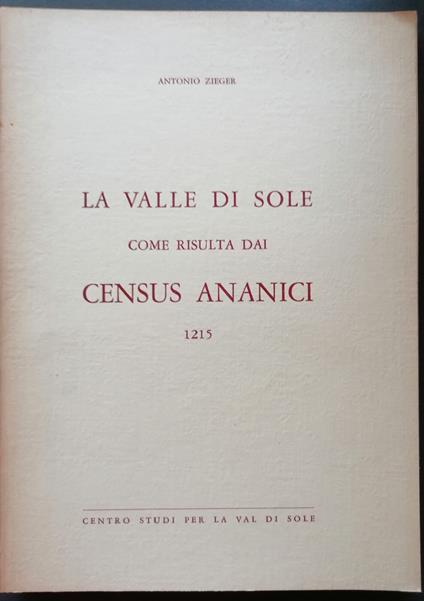 La Valle di Sole come risulta dai Census Ananici, 1215 - Antonio Zieger - copertina