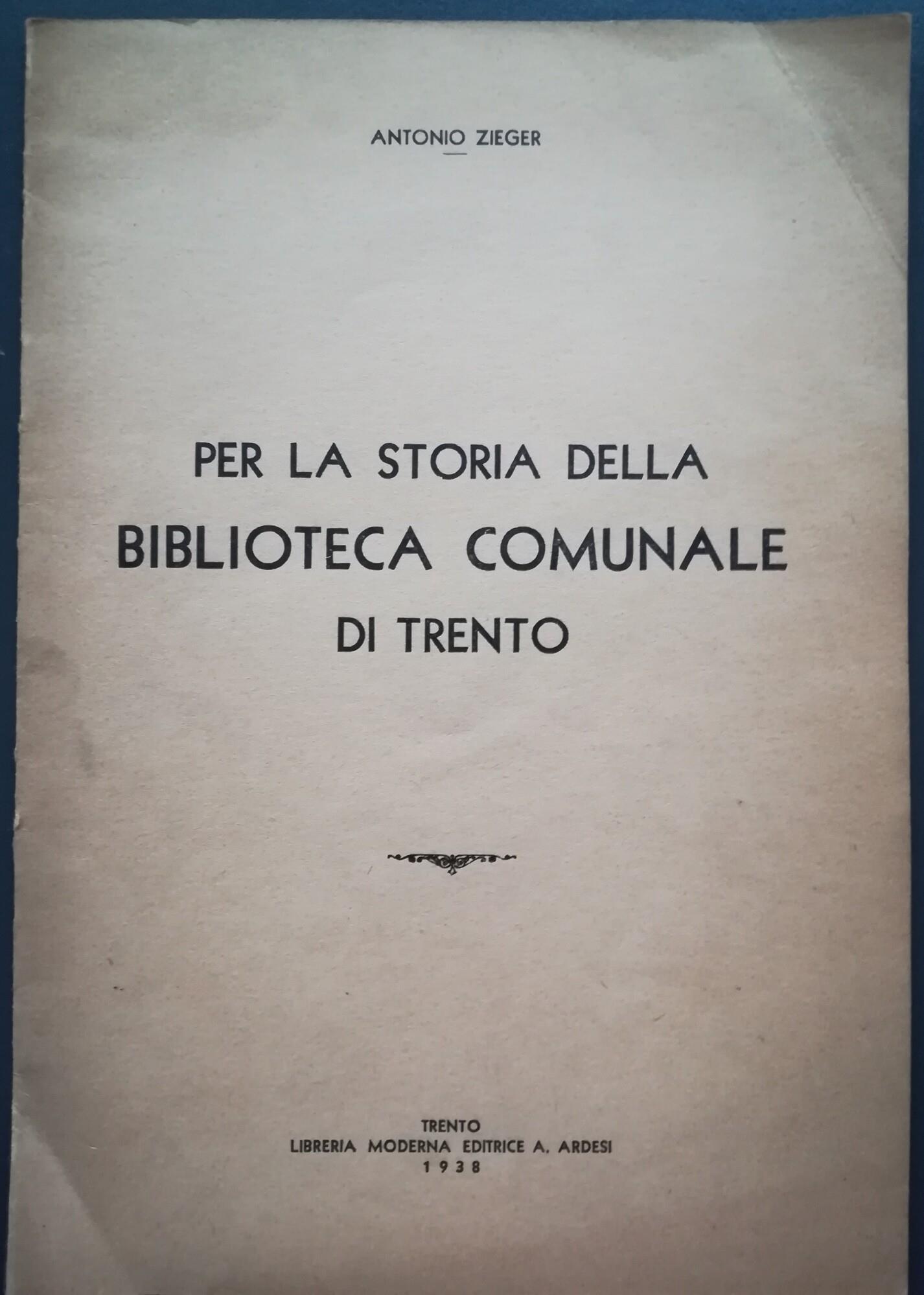Per la storia della Biblioteca Comunale di Trento