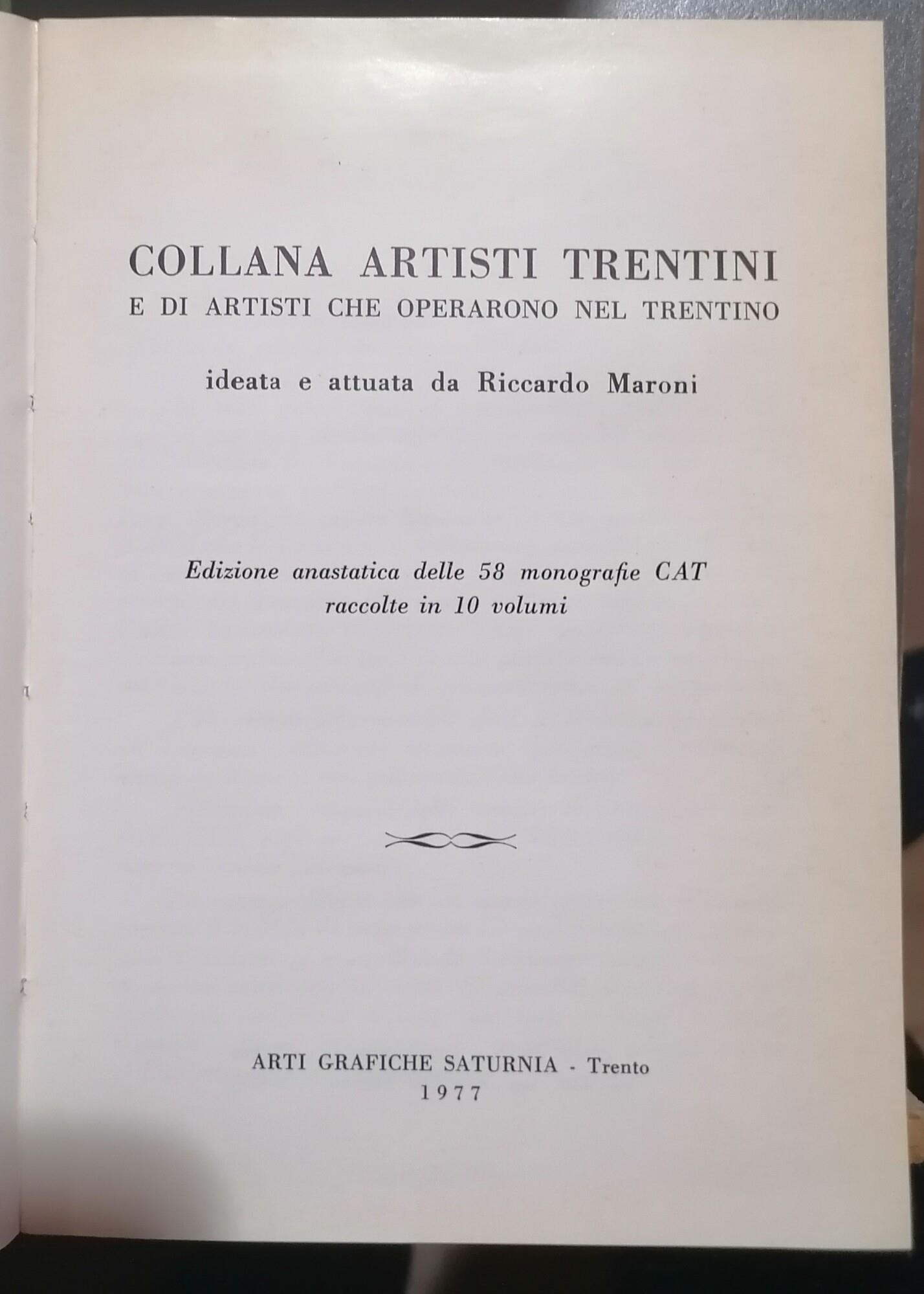 Collana artisti trentini e di artisti che operarono nel Trentino: 10 volumi