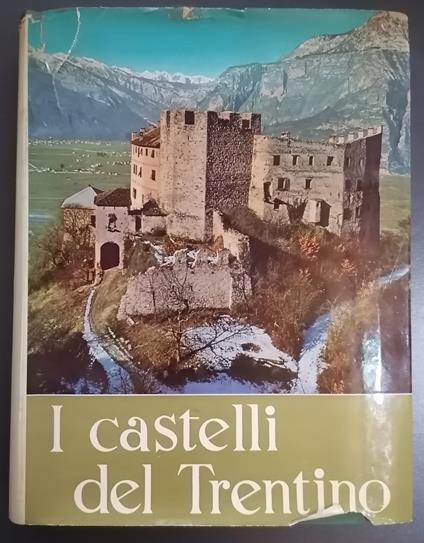 I castelli del Trentino (Prima edizione) - Aldo Gorfer - copertina