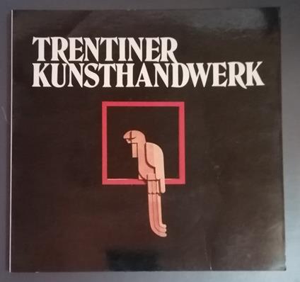 Trentiner Kunsthandwerk - copertina