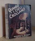 Quando i cieli crollano: Romanzo dell'epoca evangelica