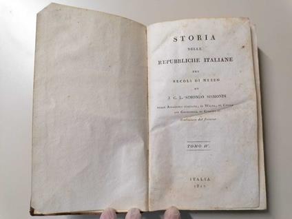 Storia delle repubbliche Italiane dei secoli di mezzo di J. C. L. Simondo Sismondi delle Accademie Italiana, di Wilna, di Cagliari, dei Georgofili, di Ginevra ec. Tomo IV - Simondo  J. C. L. Sismondi - copertina