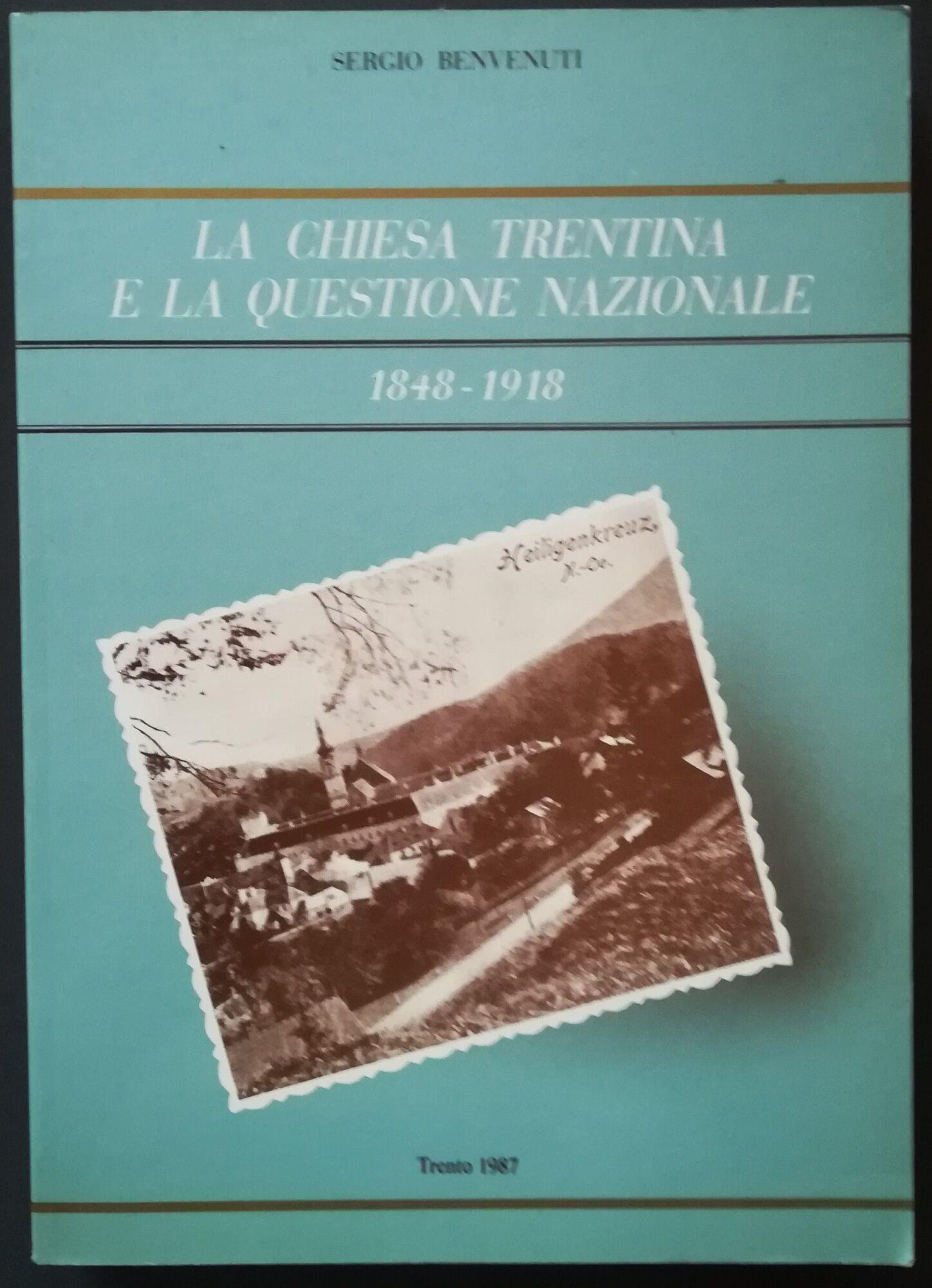 La chiesa trentina e la questione nazionale: 1848-1918