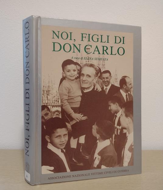 Noi, figli di don Carlo - Elena Semenza - copertina