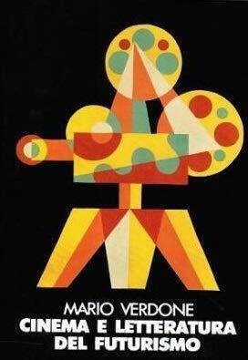 Cinema e letteratura del futurismo - Mario Verdone - copertina