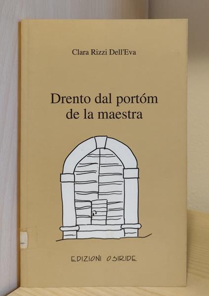 Drento dal portóm de la maestra - Clara Rizzi Dell'Eva - copertina