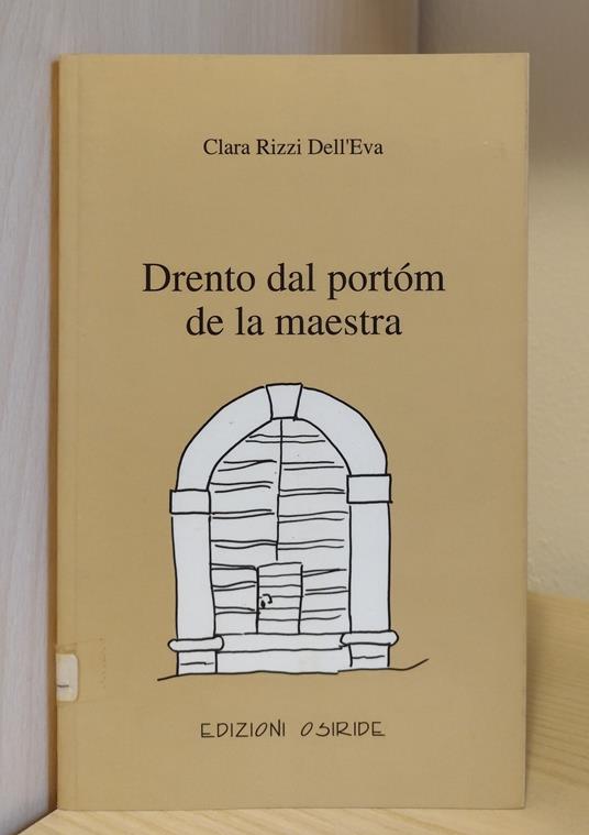 Drento dal portóm de la maestra - Clara Rizzi Dell'Eva - copertina