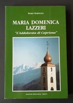 Maria Domenica Lazzeri: l'addolorata di Capriana: 1815-1848