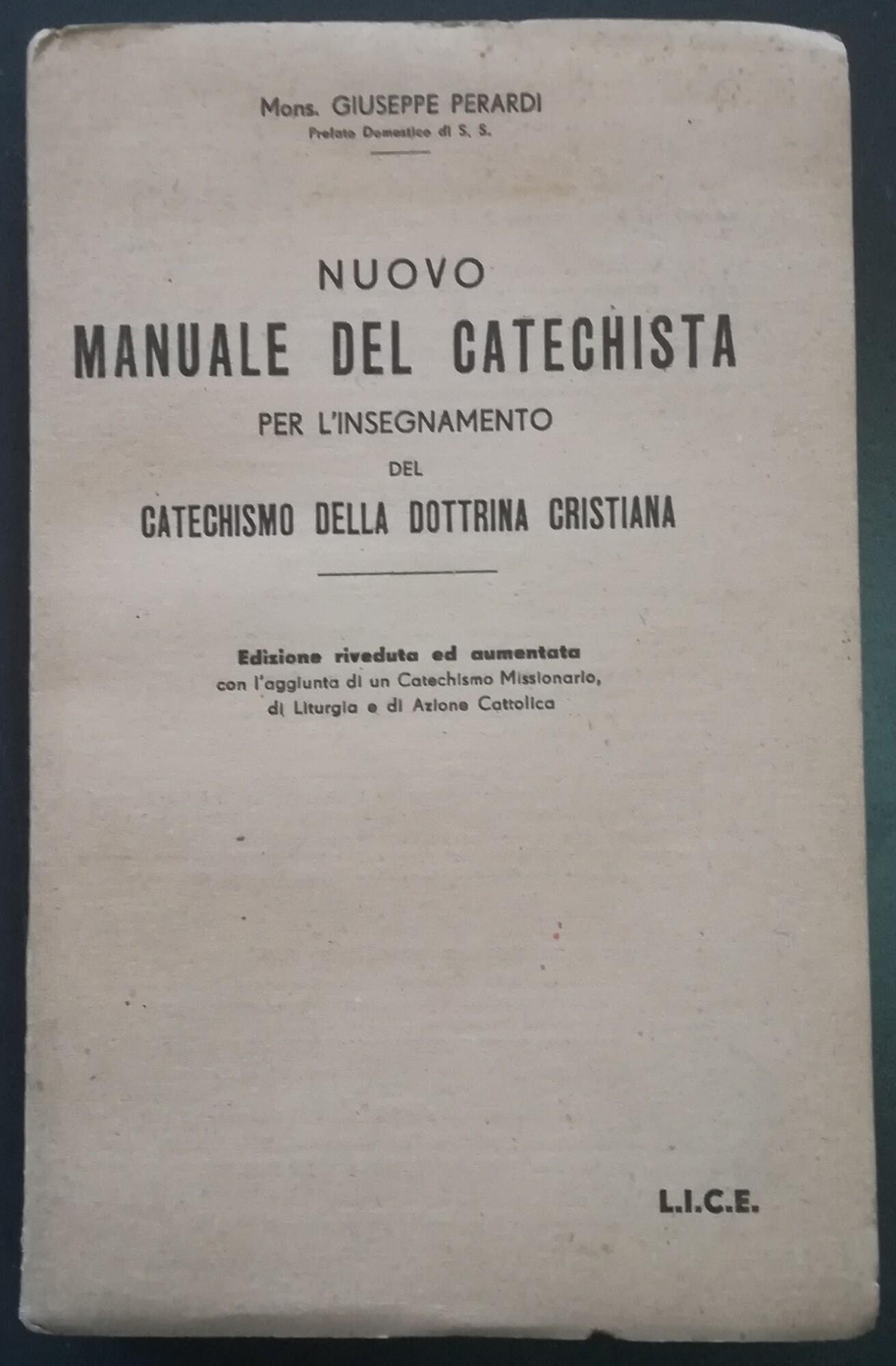 Nuovo manuale del catechista per l'insegnamento del catechismo della dottrina cristiana