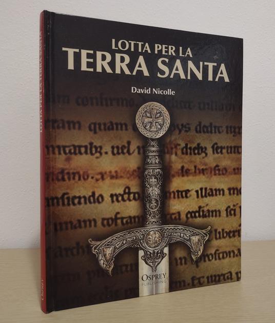 Lotta per la terra santa - David Nicolle - copertina