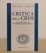 Critica della crisi: Le trasformazioni della conoscenza, della politica, dei valori, nel capitalismo maturo