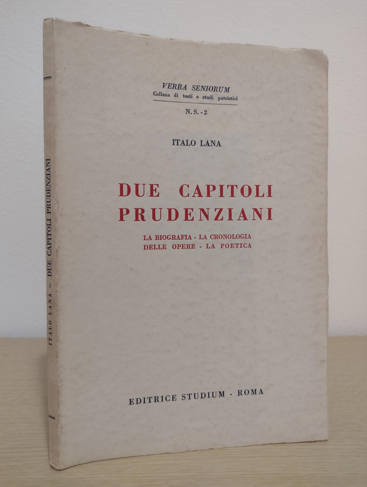 Due capitoli prudenziani: la biografia, la cronologia delle opere, la poetica
