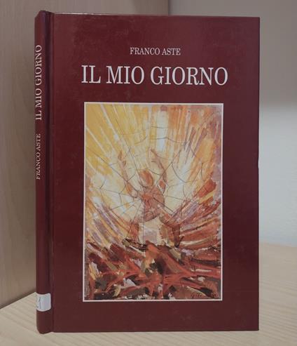 Il mio giorno - Franco Aste - copertina