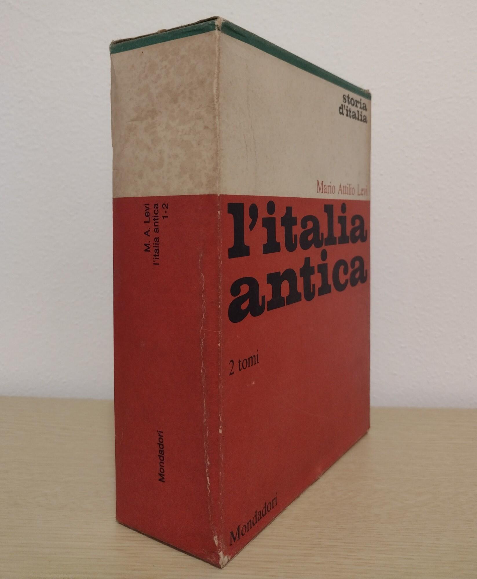 L' Italia antica: TOMO I, Dalla preistoria all'uifcazione della penisola (42 a. C.) + TOMO II, Dall'unificazione della penisola al suo isolamento