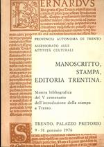 Manoscritto, stampa, editoria trentina: Mostra bibliografica del V centenario dell'introduzione della stampa a Trento