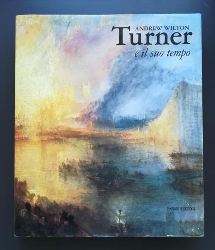 Turner e il suo tempo - Andrew Wilton - copertina