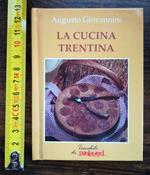 La cucina trentina: i piatti più gustosi con il vino giusto