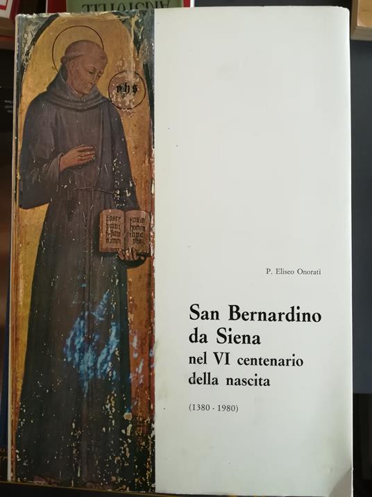 S. Bernardino da Siena nel VI centenario della nascita: 1380-1980 - Eliseo Onorati - copertina