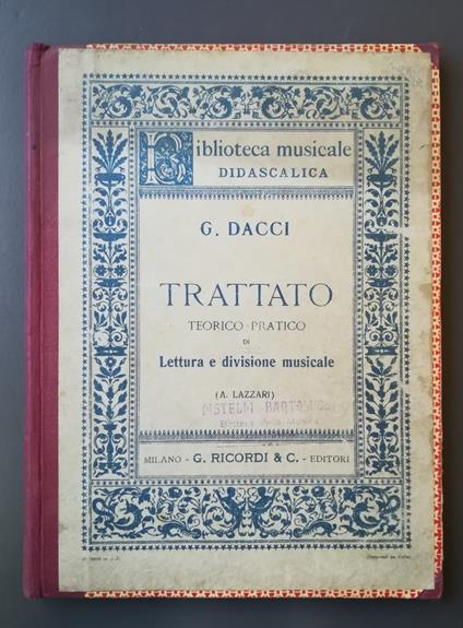 Trattato teorico-pratico di lettura e divisione musicale, nuova edizione riveduta corretta ed ampliata da Aldo Lazzari - Giusto Dacci - copertina