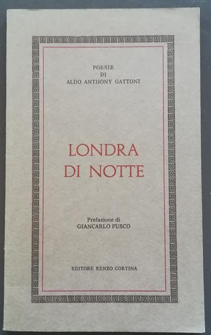 Londra di notte: poesie - Aldo Anthony Gattoni - copertina