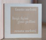 Fausto Melotti, Luigi Figini, Gino Pollini, Renata Melotti