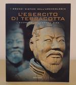 L' esercito di terracotta: I guerrieri dell'antica Cina