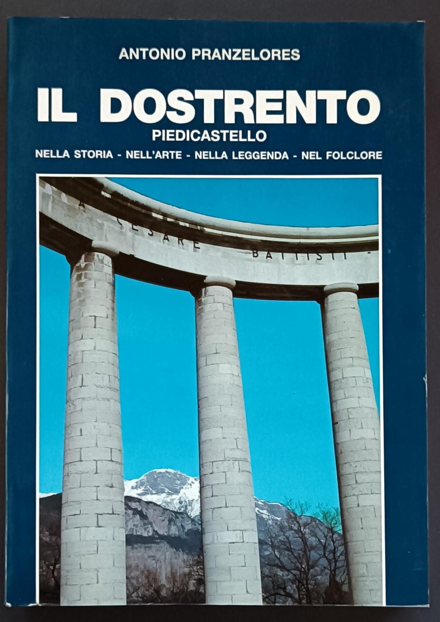 L' altare di Cesare Battisti: Dostrento (la Verruca) nella storia, nell'arte, nella leggenda, nella popolaresca (ANASTATICA)