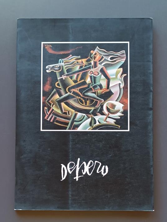 Depero: opere = werke: 1914-1952 - Bruno Passamani - copertina