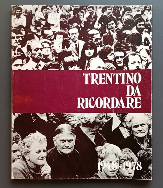 Trentino da ricordare: 1948-1978 - G. Alberti - copertina