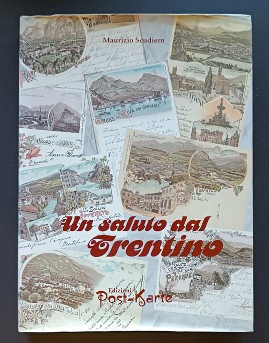 Un saluto dal Trentino: Cartoline 1885-1954 - Maurizio Scudiero - copertina