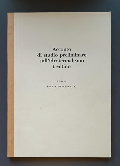 Acconto di studio preliminare sull'idrotermalismo trentino - Franco Defrancesco - copertina