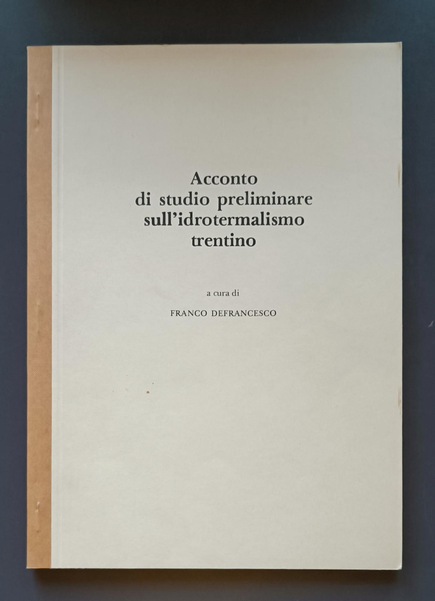 Acconto di studio preliminare sull'idrotermalismo trentino