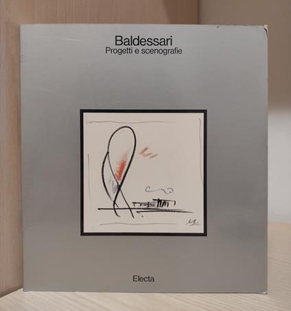 Baldessari: Progetti e scenografie - Vittorio Fagone - copertina
