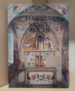 Templum Sancti Rochi: Le vicende storico-artistiche della chiesa di San Rocco e della comunità di Volano fra il XV e il XVI secolo