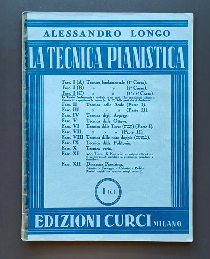 La tecnica pianistica. Fasc. I (C): tecnica fondamentale (3. e 4. corso) - Alessandro Longo - copertina