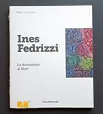 Ines Fedrizzi: La donazione al Mart