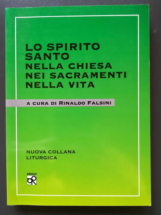 Lo Spirito Santo nella Chiesa, nei sacramenti, nella vita - Rinaldo Falsini - copertina