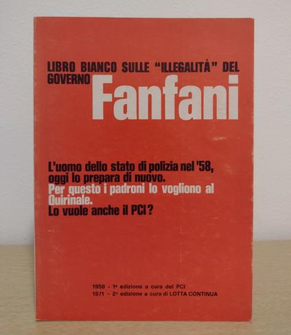 Libro bianco sulle illegalità del governo Fanfani - Edizioni di Lotta Continua - copertina