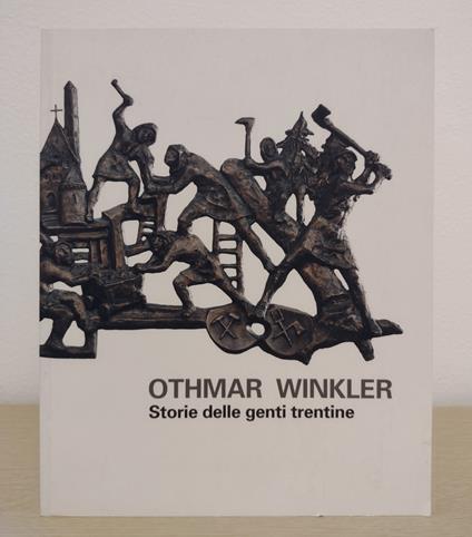 Othmar Winkler: Storie delle genti trentine - Giovanna Nicoletti - copertina