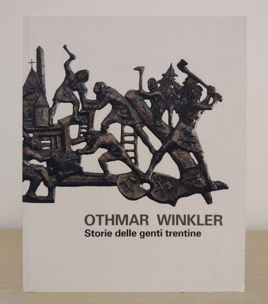 Othmar Winkler: Storie delle genti trentine - Giovanna Nicoletti - copertina