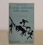 Il posto dell'uomo nella natura e altri scritti