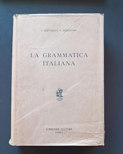 La grammatica italiana - Salvatore Battaglia - copertina