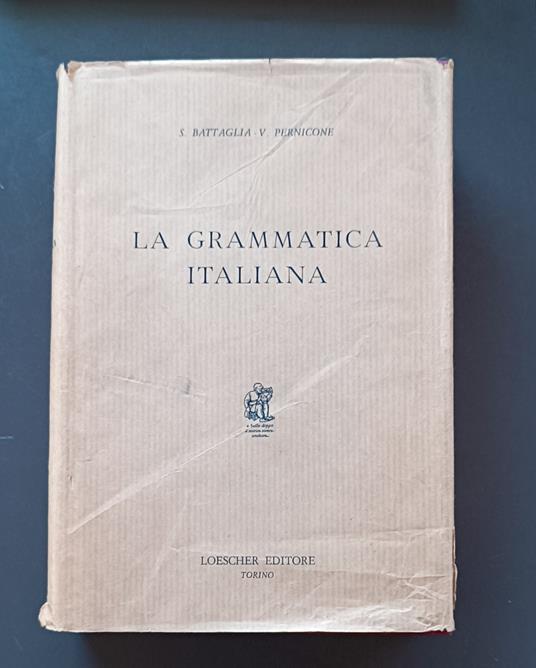 La grammatica italiana - Salvatore Battaglia - copertina