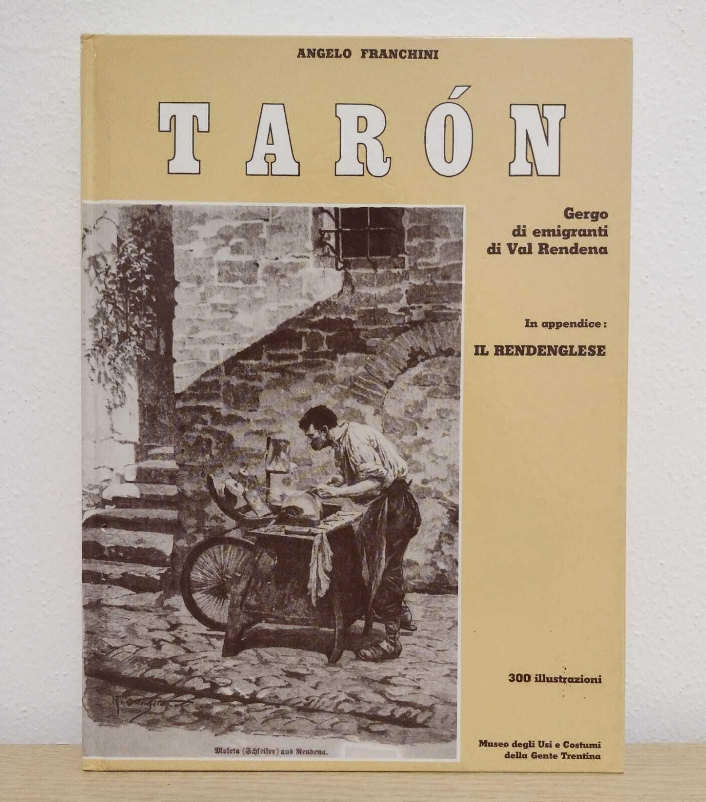 Tarón: Gergo di emigranti di Val Rendena: In appendice Il Rendenglese