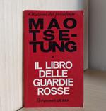 Citazioni del presidente Mao Tse-tung: Il libro delle guardie rosse