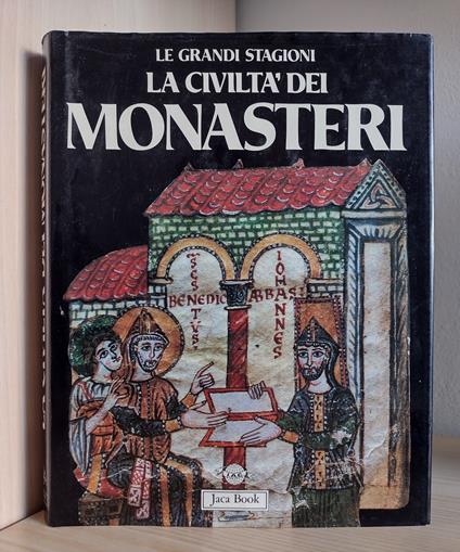 La civiltà dei monasteri - Raymond Oursel - copertina