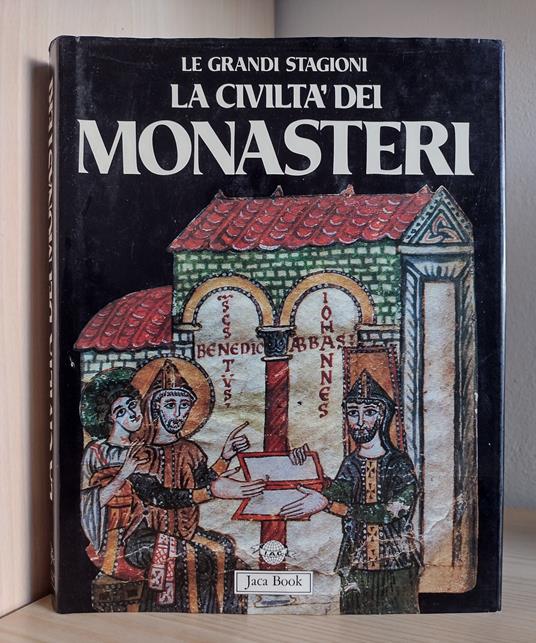 La civiltà dei monasteri - Raymond Oursel - copertina