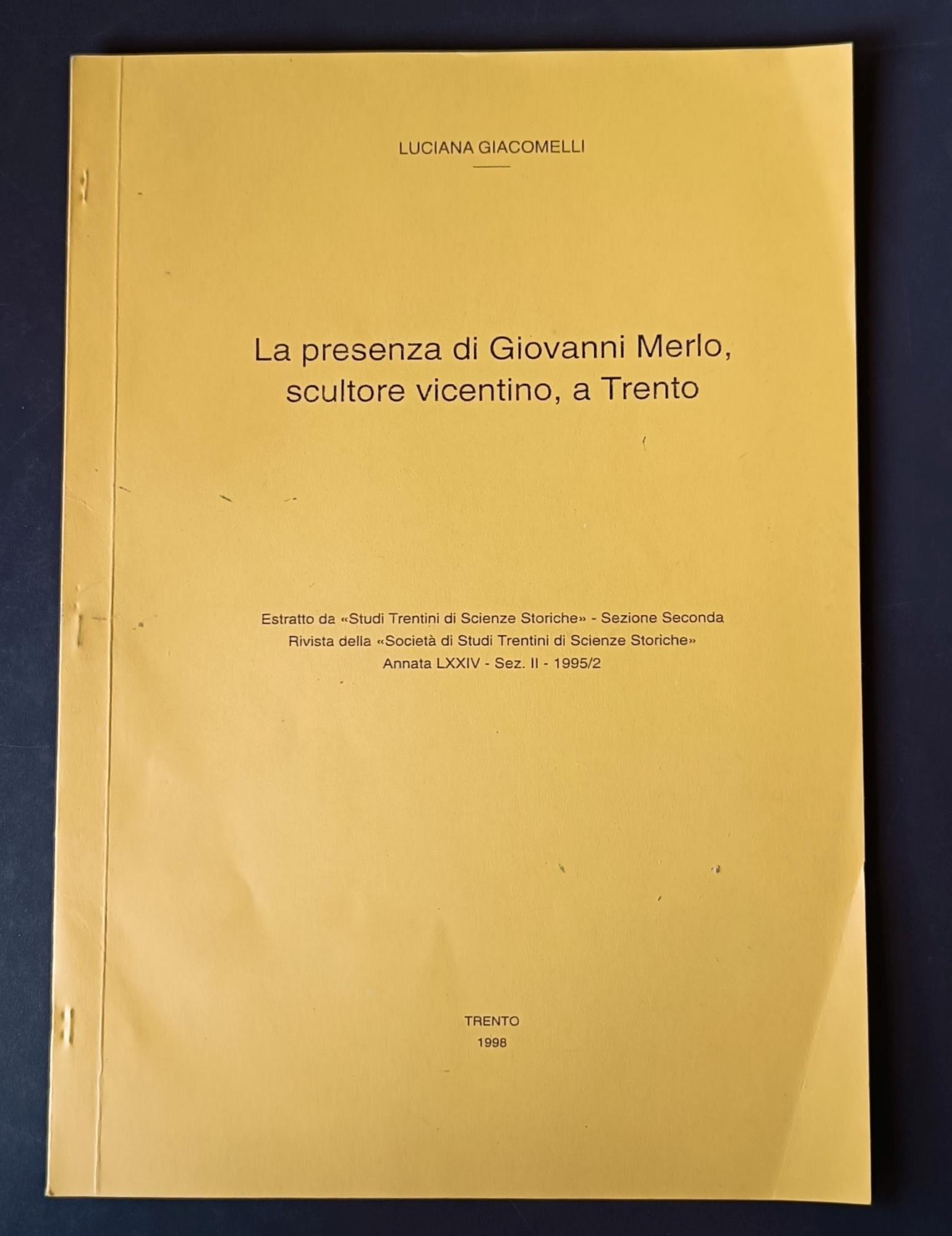 La presenza di Giovanni Merlo, scultore vicentino, a Trento
