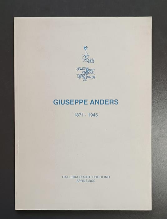 Giuseppe Anders 1871 - 1946 - copertina